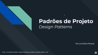 Padrões de Projeto (Design Patterns – GoF)